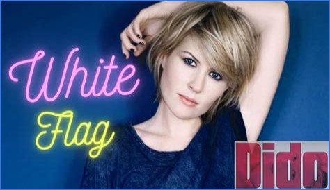 Dido - White Flag Lyrics Meaning
